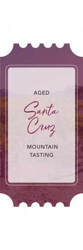 Aged Santa Cruz Mountain Tasting Event