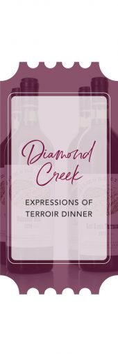 Diamond Creek Expression of Terroir Dinner Hosted by Nicole Carter Event